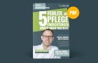 5 Fehler, die Pflegeeinrichtungen heute noch immer machen (Download PDF)