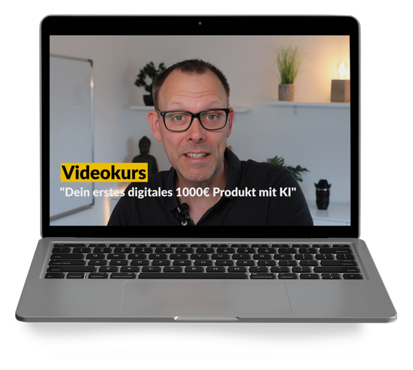 Grundlagen zur Erstellung deines ersten digitalen Produkts mit Hilfe von KI Künstliche Intelligenz Videokurs E-Book Anleitung
